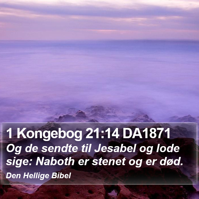 1 Kongebog 21:14 DA1871 Bible Study