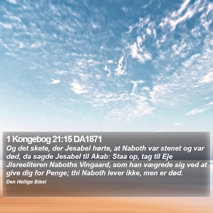 1 Kongebog 21:15 DA1871 Bible Study