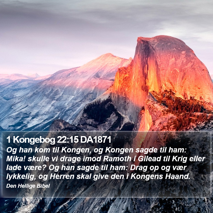 1 Kongebog 22:15 DA1871 Bible Study