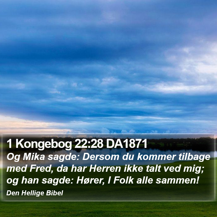 1 Kongebog 22:28 DA1871 Bible Study