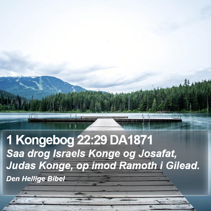 1 Kongebog 22:29 DA1871 Bible Study