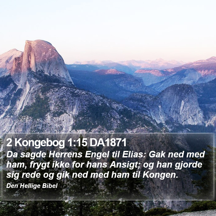 2 Kongebog 1:15 DA1871 Bible Study