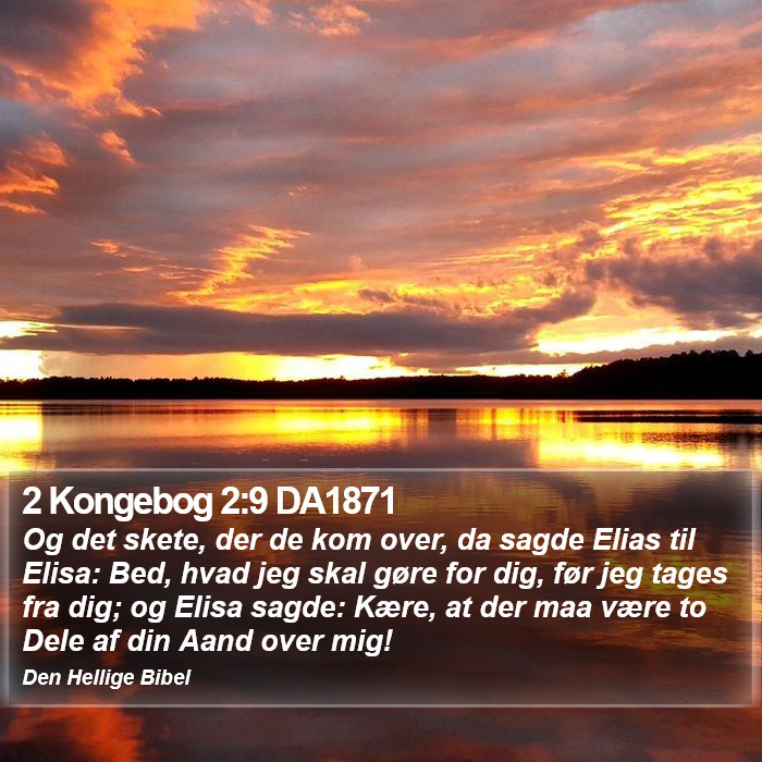 2 Kongebog 2:9 DA1871 Bible Study