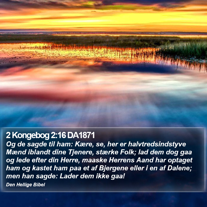 2 Kongebog 2:16 DA1871 Bible Study