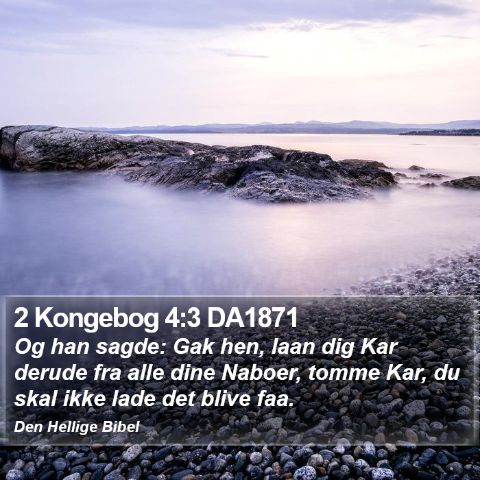 2 Kongebog 4:3 DA1871 Bible Study