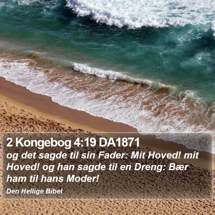 2 Kongebog 4:19 DA1871 Bible Study