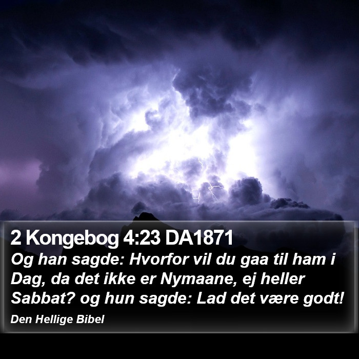 2 Kongebog 4:23 DA1871 Bible Study