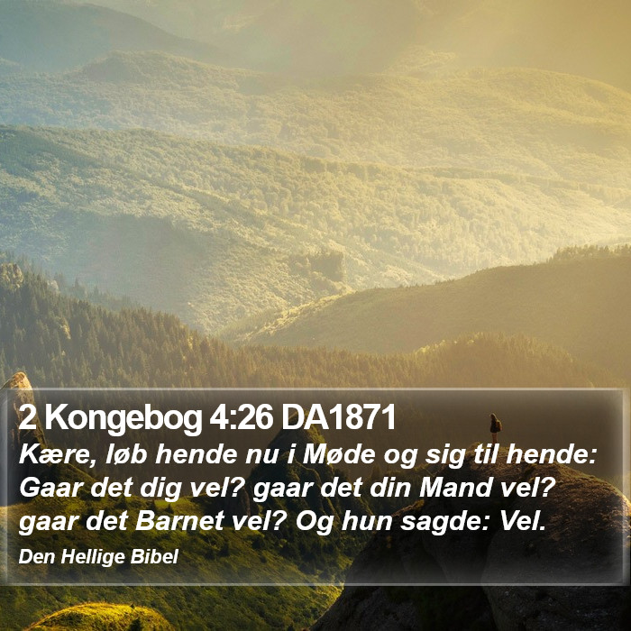 2 Kongebog 4:26 DA1871 Bible Study