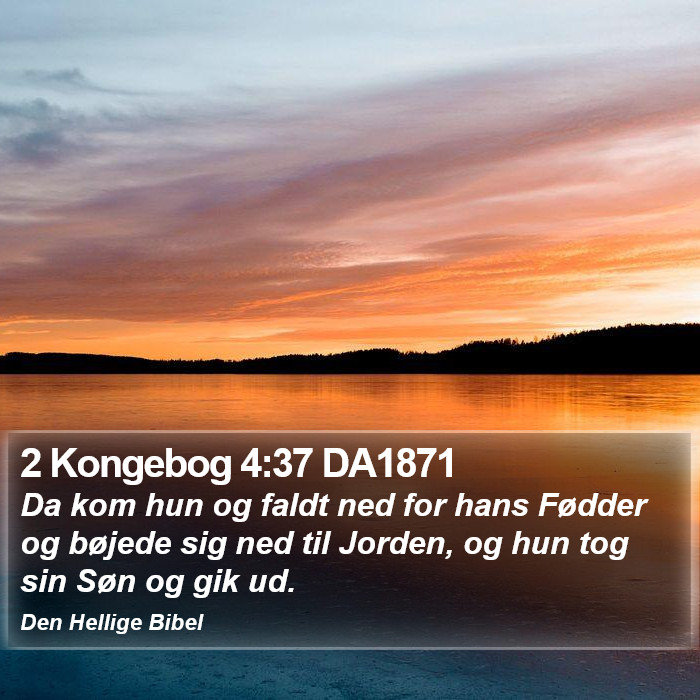 2 Kongebog 4:37 DA1871 Bible Study