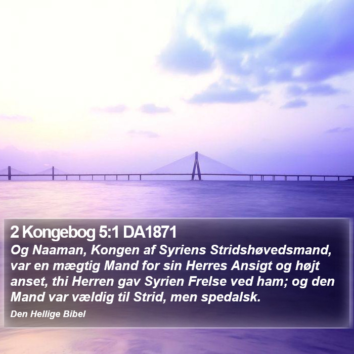 2 Kongebog 5:1 DA1871 Bible Study