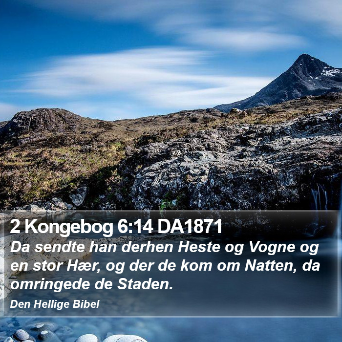 2 Kongebog 6:14 DA1871 Bible Study