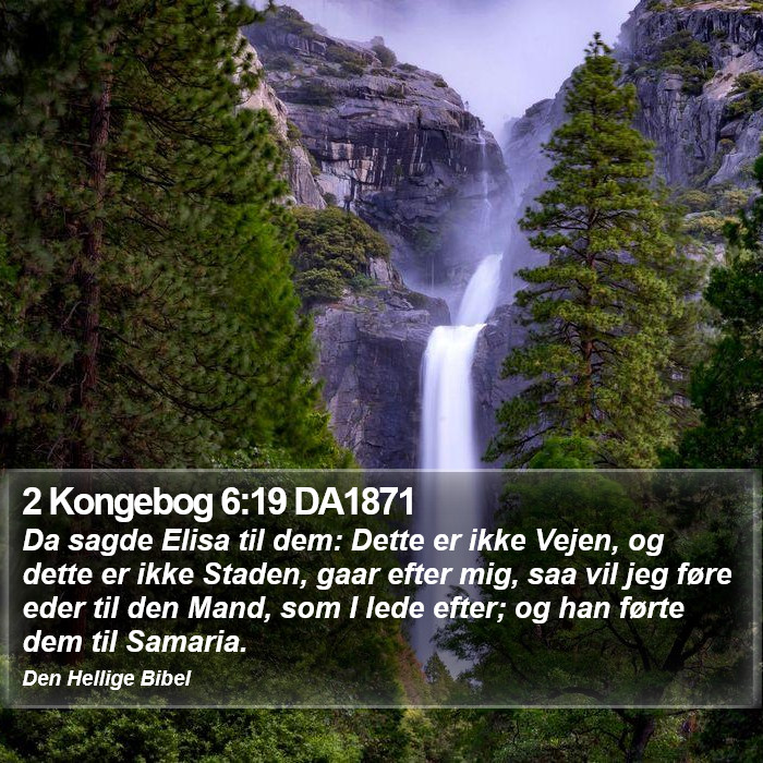 2 Kongebog 6:19 DA1871 Bible Study