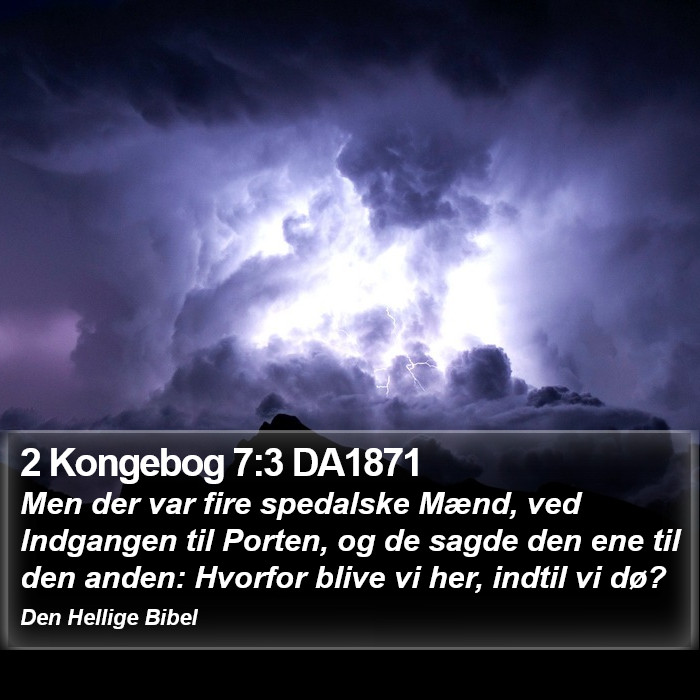 2 Kongebog 7:3 DA1871 Bible Study