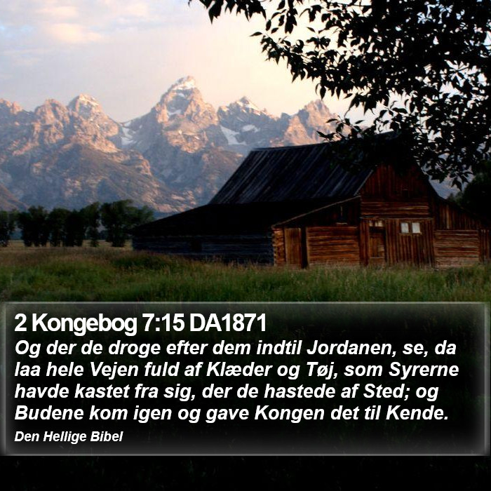 2 Kongebog 7:15 DA1871 Bible Study