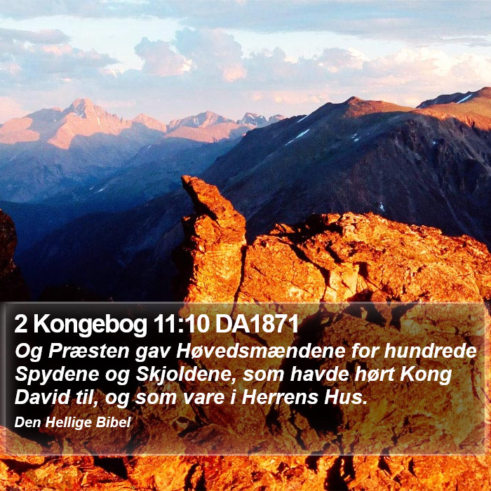 2 Kongebog 11:10 DA1871 Bible Study