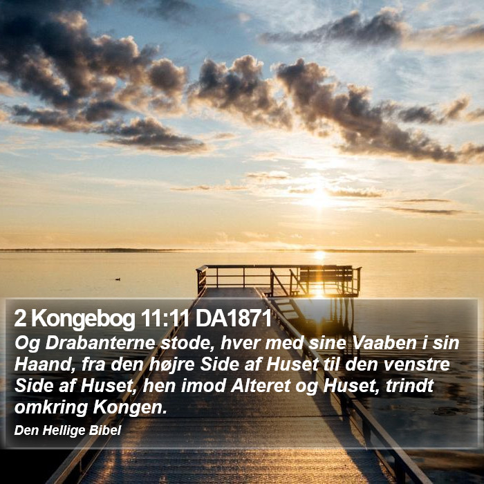 2 Kongebog 11:11 DA1871 Bible Study
