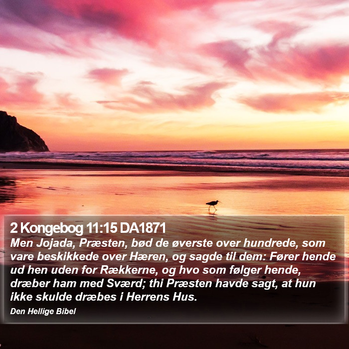 2 Kongebog 11:15 DA1871 Bible Study