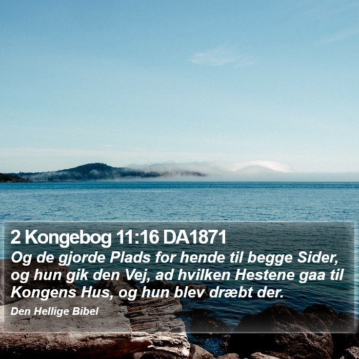 2 Kongebog 11:16 DA1871 Bible Study