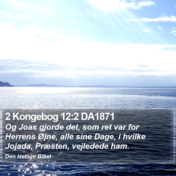 2 Kongebog 12:2 DA1871 Bible Study