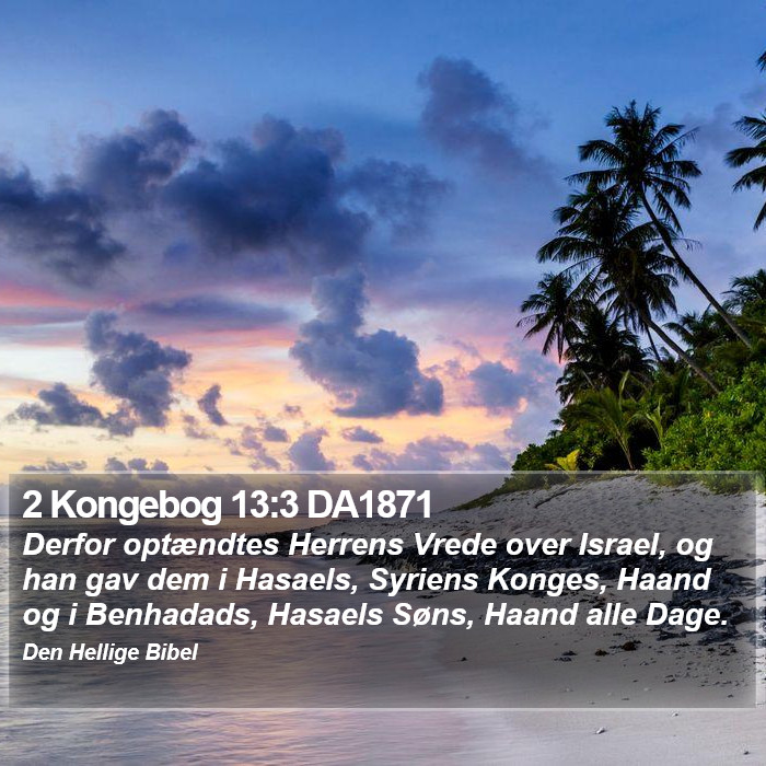 2 Kongebog 13:3 DA1871 Bible Study