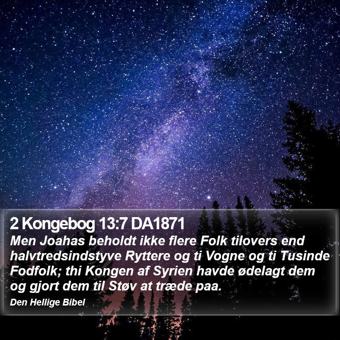 2 Kongebog 13:7 DA1871 Bible Study