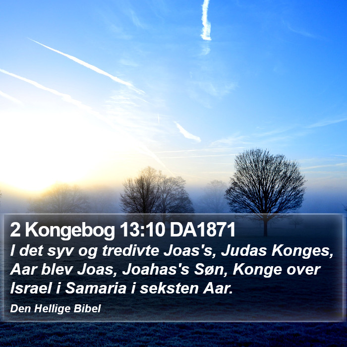 2 Kongebog 13:10 DA1871 Bible Study