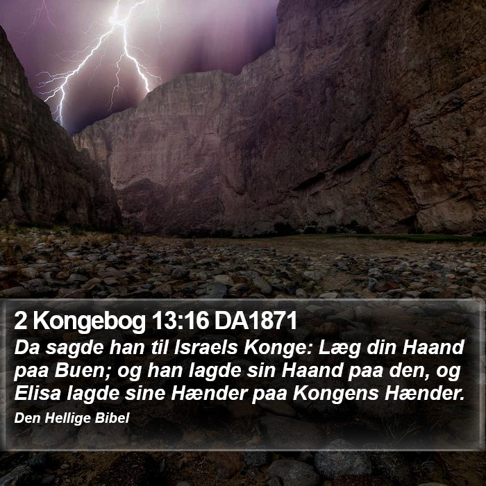 2 Kongebog 13:16 DA1871 Bible Study