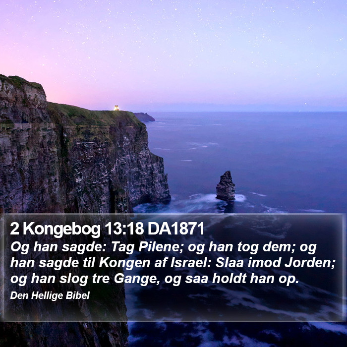 2 Kongebog 13:18 DA1871 Bible Study