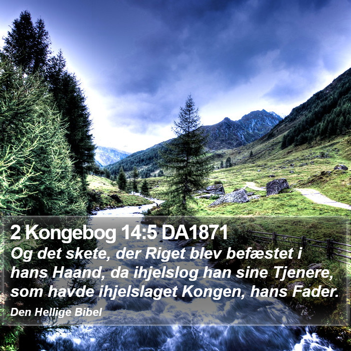2 Kongebog 14:5 DA1871 Bible Study