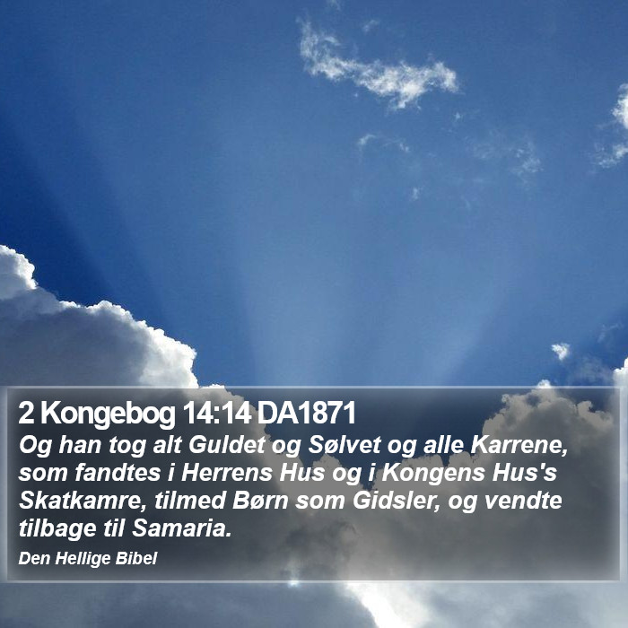 2 Kongebog 14:14 DA1871 Bible Study