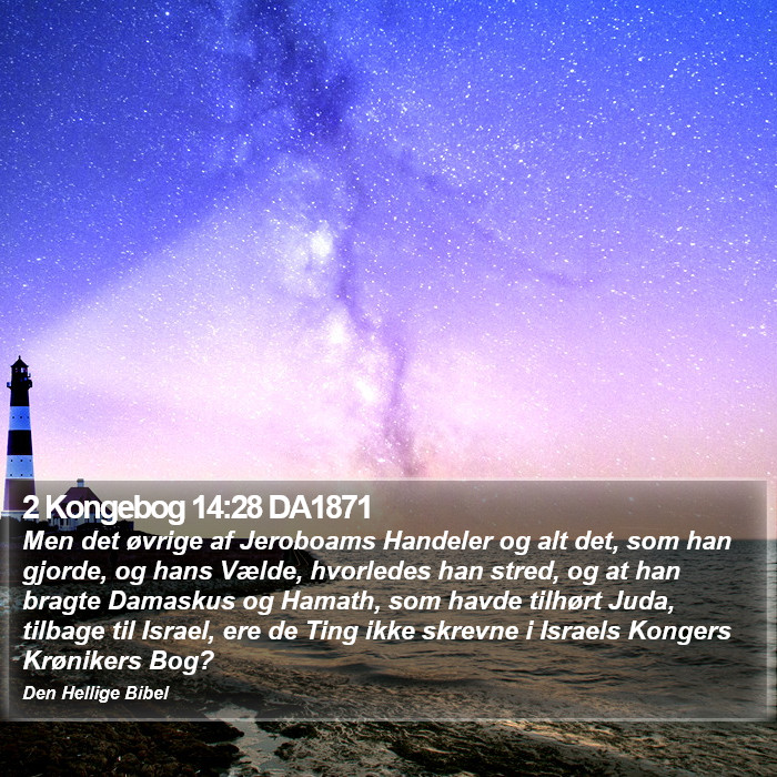 2 Kongebog 14:28 DA1871 Bible Study