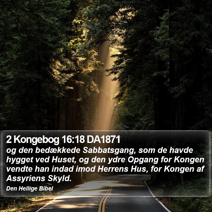 2 Kongebog 16:18 DA1871 Bible Study