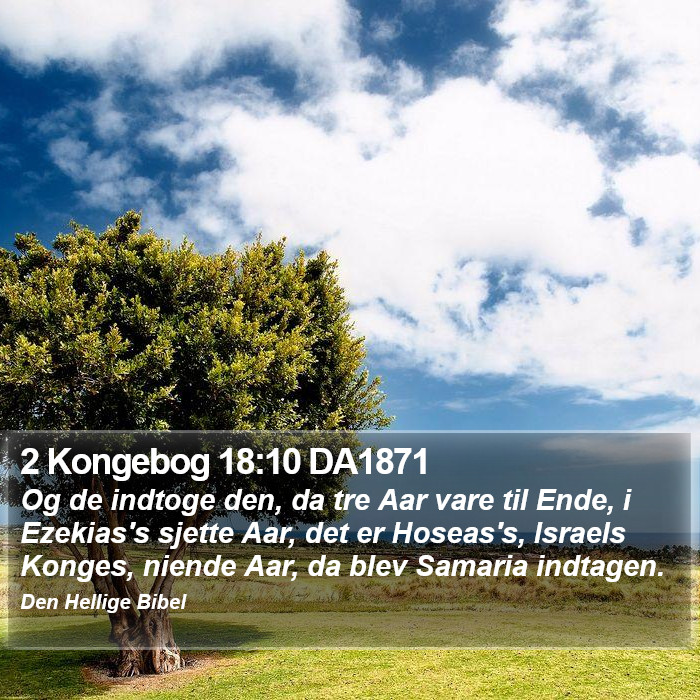 2 Kongebog 18:10 DA1871 Bible Study