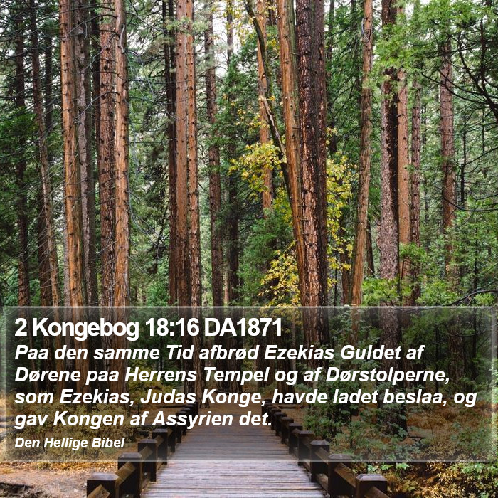 2 Kongebog 18:16 DA1871 Bible Study