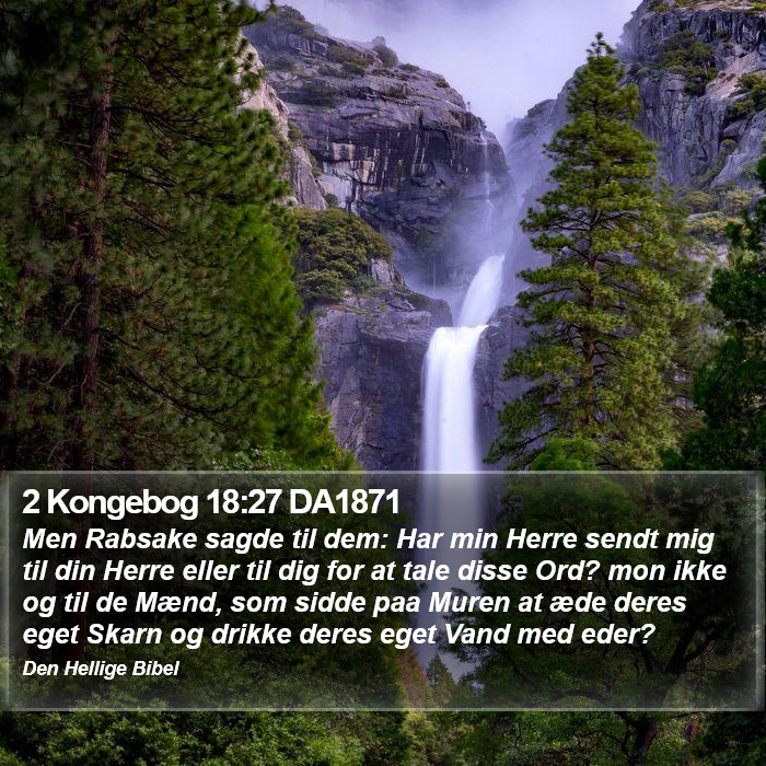 2 Kongebog 18:27 DA1871 Bible Study