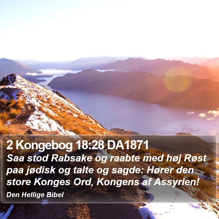 2 Kongebog 18:28 DA1871 Bible Study