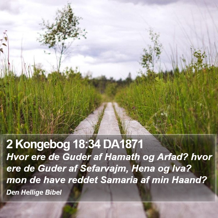 2 Kongebog 18:34 DA1871 Bible Study
