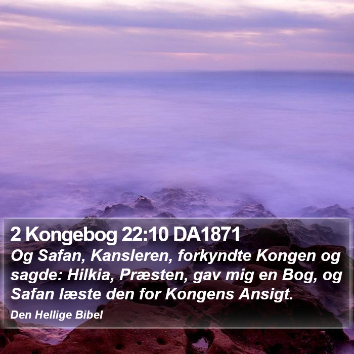 2 Kongebog 22:10 DA1871 Bible Study