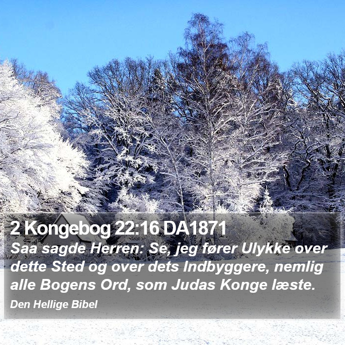 2 Kongebog 22:16 DA1871 Bible Study