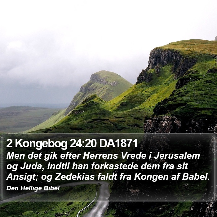 2 Kongebog 24:20 DA1871 Bible Study
