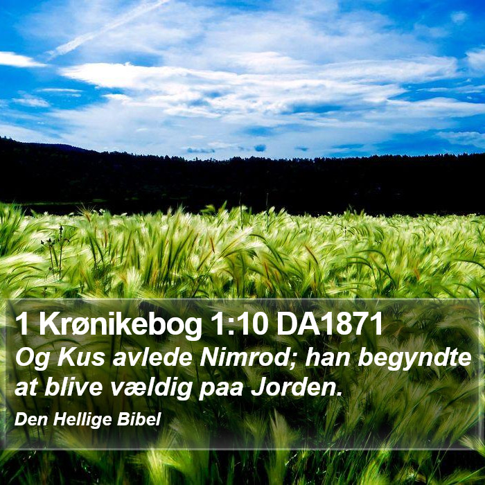 1 Krønikebog 1:10 DA1871 Bible Study