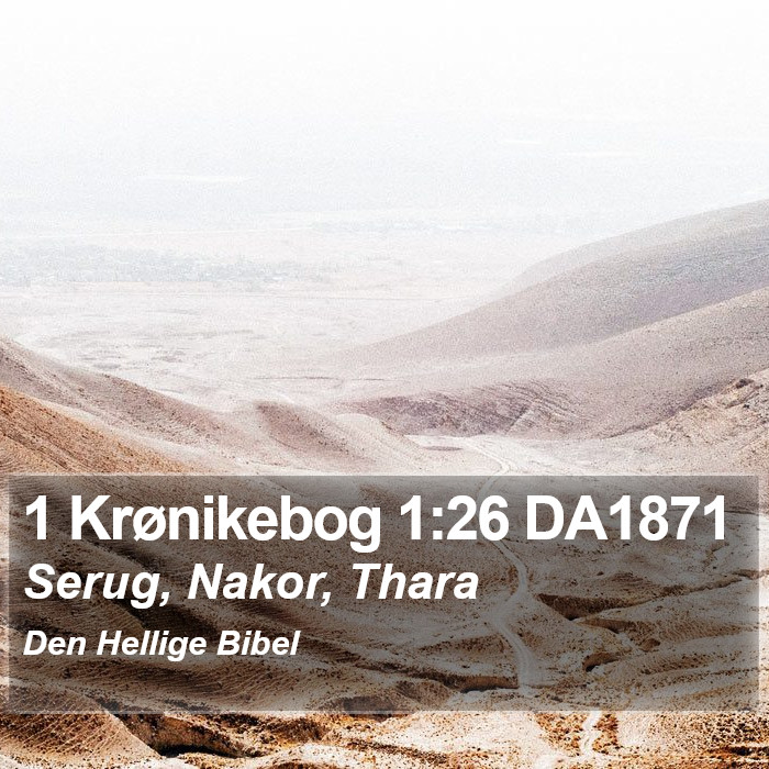 1 Krønikebog 1:26 DA1871 Bible Study