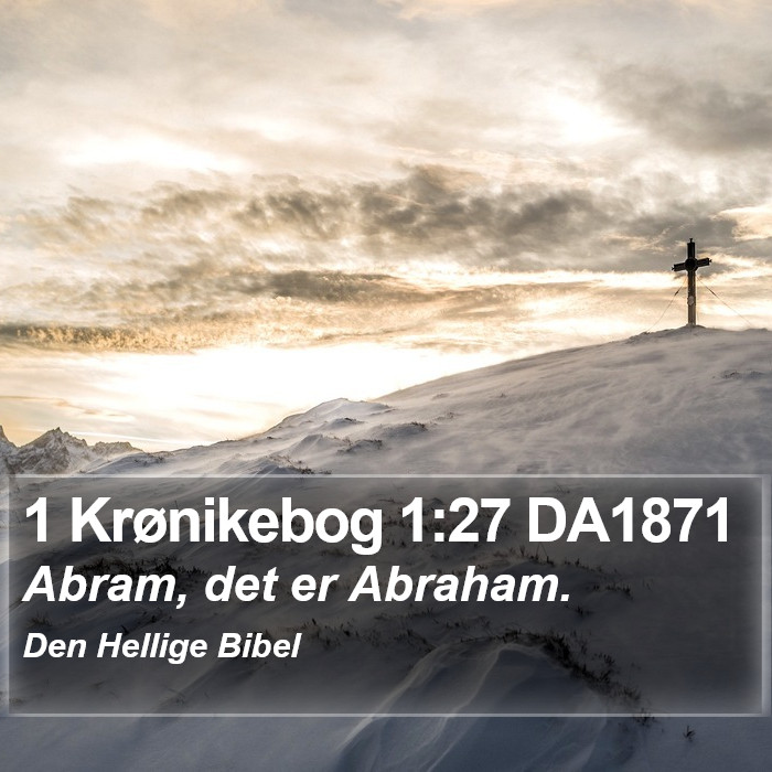 1 Krønikebog 1:27 DA1871 Bible Study