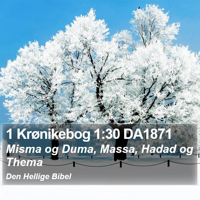 1 Krønikebog 1:30 DA1871 Bible Study