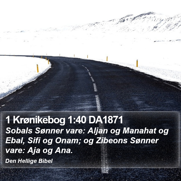 1 Krønikebog 1:40 DA1871 Bible Study