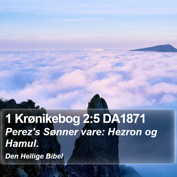 1 Krønikebog 2:5 DA1871 Bible Study