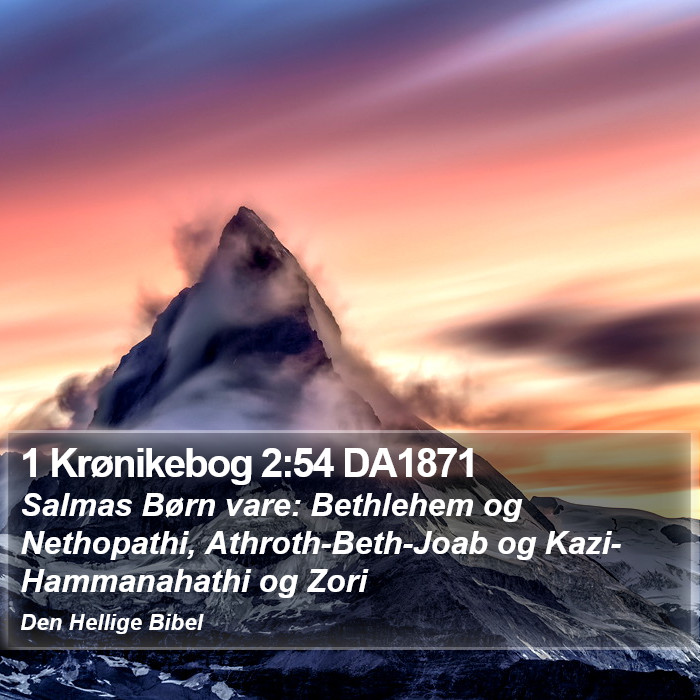 1 Krønikebog 2:54 DA1871 Bible Study