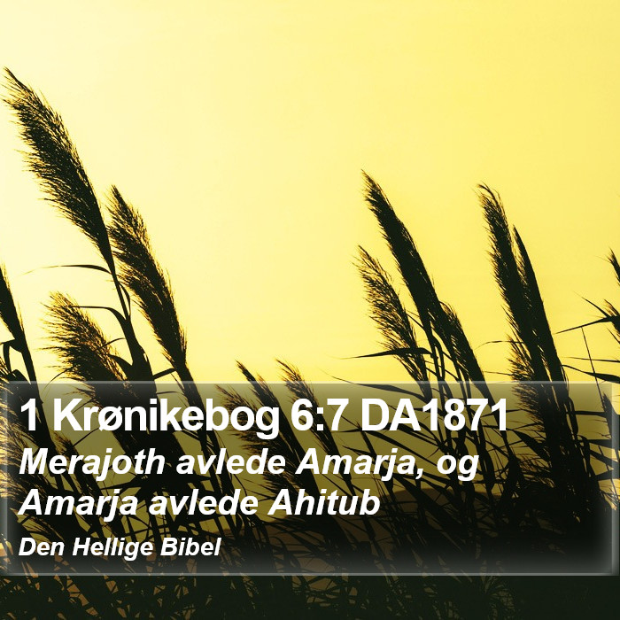 1 Krønikebog 6:7 DA1871 Bible Study