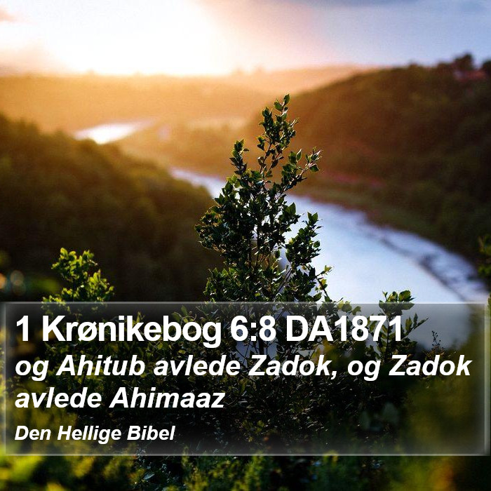 1 Krønikebog 6:8 DA1871 Bible Study