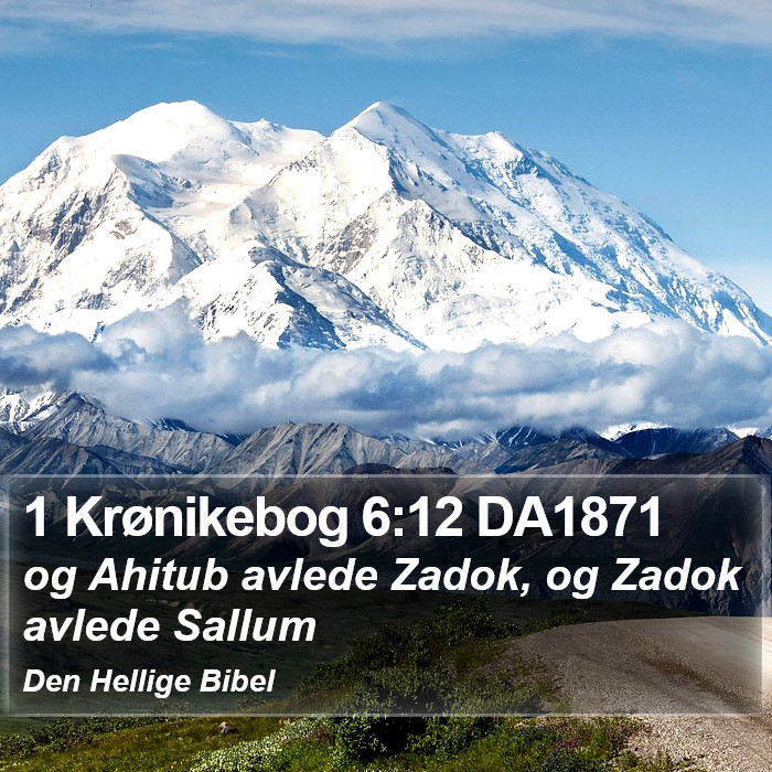 1 Krønikebog 6:12 DA1871 Bible Study